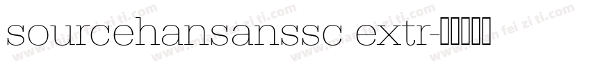 sourcehansanssc extr字体转换
